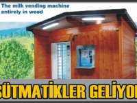 BAŞKENT ANKARA'YA SÜTMATİKLER GELİYOR