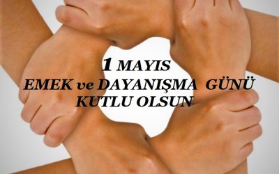 1 Mayıs Emek ve Dayanışma Günü