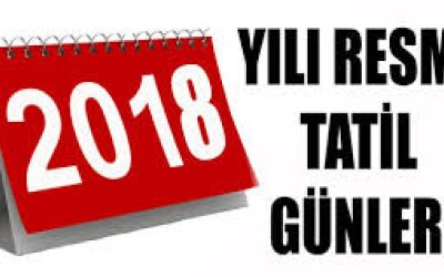 İŞTE 2018'İN RESMİ TATİL GÜNLERİ