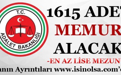 Adalet Bakanlığı 1615 Memur Alacak