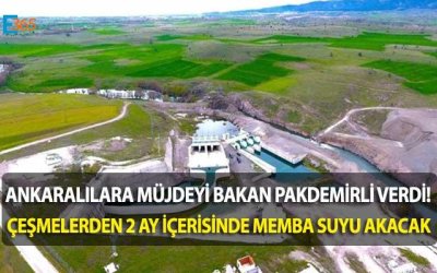 ANKARA'DA ÇEŞMELERDEN MEMBA SUYU AKACAK