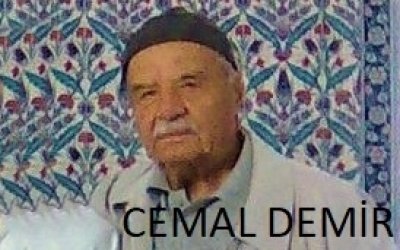 CEMAL DEMİR'İ KAYBETTİK