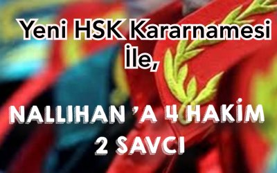 YENİ HSK KARARNAMESİ İLE İLÇEMİZ NALLIHAN ’A 4 HAKİM 2 SAVCI