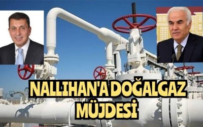 İLÇEMİZ NALLIHAN 2022'DE DOĞALGAZA KAVUŞUYOR