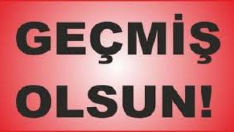 Büyük Geçmiş Olsun