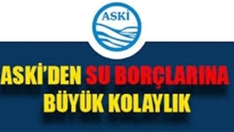 SU BORÇLARINI YENİDEN YAPILANDIRMA FIRSATI