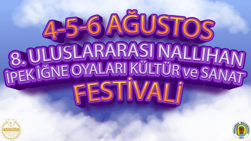 8.Uluslar arası Nallıhan İpek İğne Oyaları Kültür ve Sanat Festivali