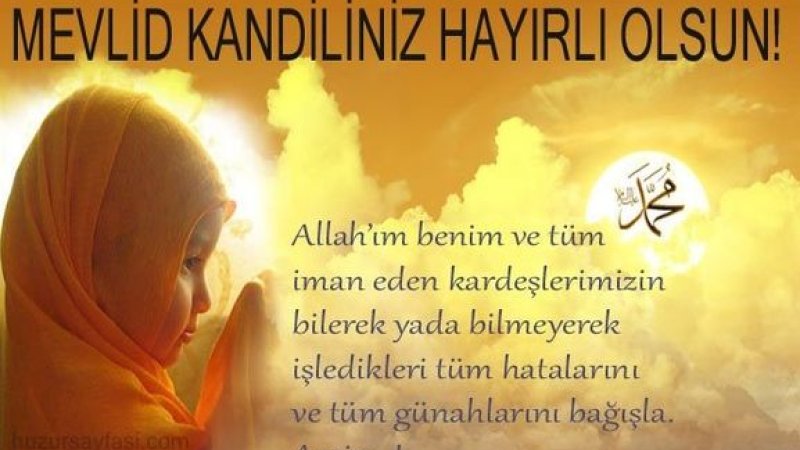 MEVLİD KANDİLİNİZ HAYIRLI OLSUN