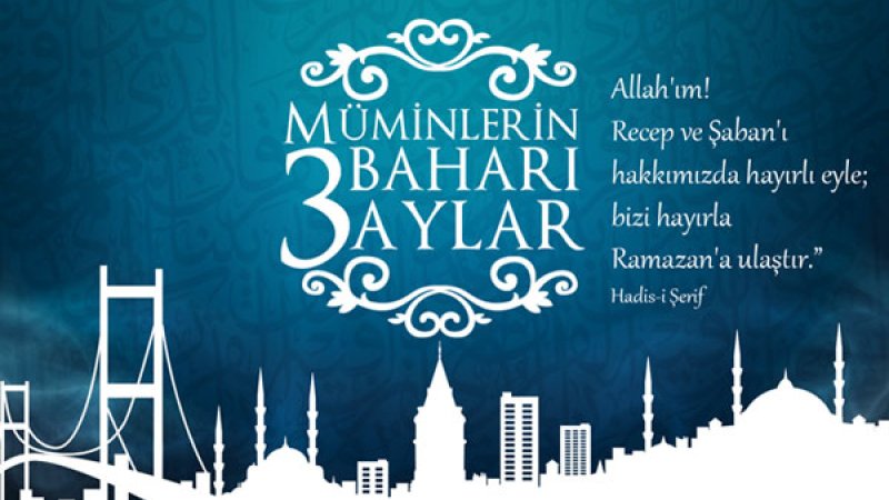 ÜÇ AYLAR VE ÖNEMİ-RAGAİP GECESİ