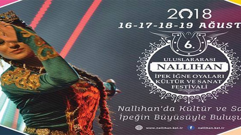 6. Uluslararası Nallıhan İpek İğne Oyaları Kültür ve Sanat Festivali
