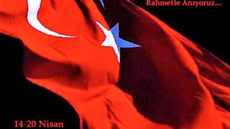 14-20 NİSAN ŞEHİTLER HAFTASI