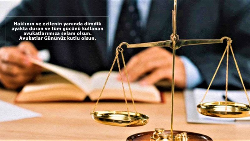 05 NİSAN AVUKATLAR GÜNÜNÜZ KUTLU OLSUN