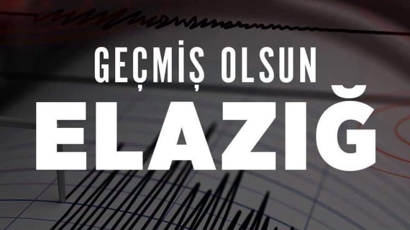 ELAZIĞ DEPREMİ MESAJI