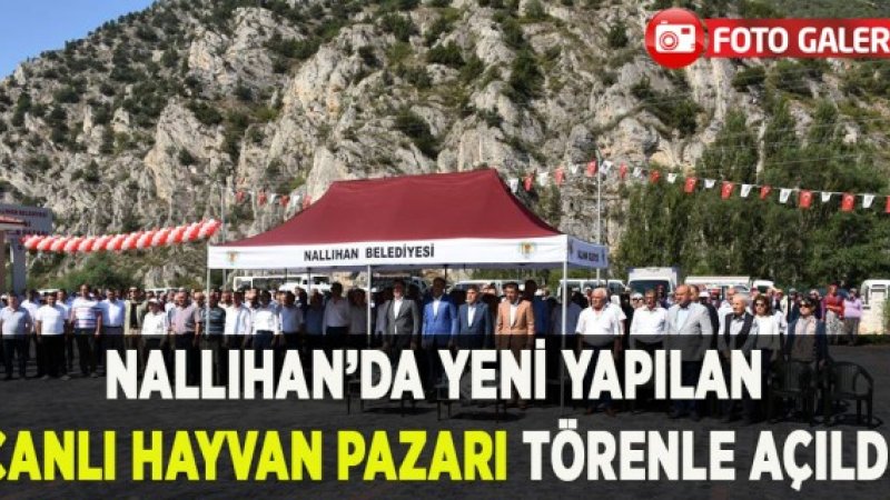 NALLIHAN'DA CANLI HAYVAN PAZARI TÖRENLE HİZMETE AÇILDI.