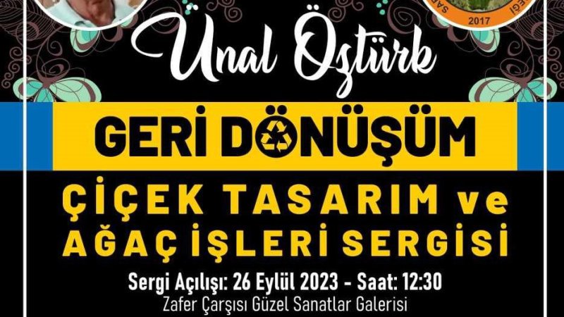 SARDER GERİ DÖNÜŞÜM ÇİÇEK TASARIM VE AĞAÇ İŞLERİ SERGİSİ